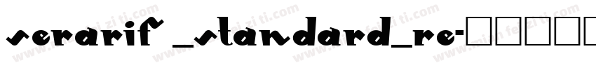 Serarif _Standard_Re字体转换